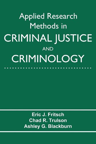 Applied Research Methods in Criminal Justice and Criminology