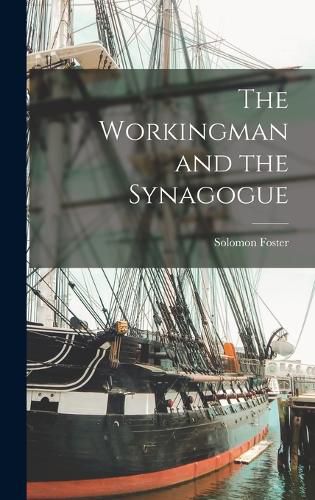 Cover image for The Workingman and the Synagogue