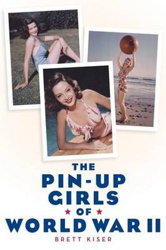 Cover image for The Pin-Up Girls of World War II