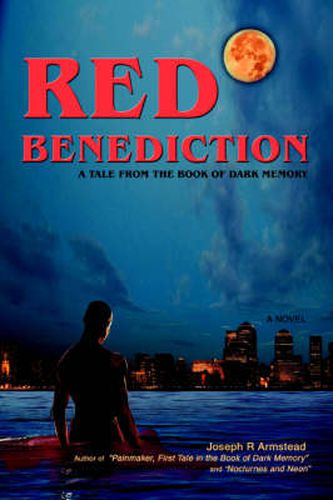 Cover image for Red Benediction: A Tale From the Book of Dark Memory