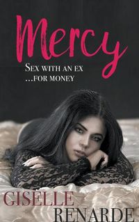 Cover image for Mercy: Sex with an Ex for Money