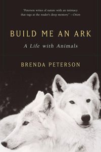 Cover image for Build Me an Ark: A Life with Animals