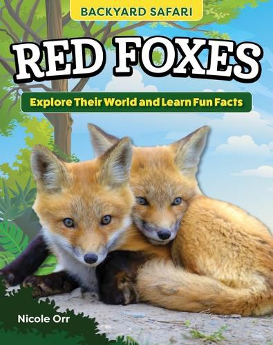 Cover image for Kids' Backyard Safari: Red Foxes