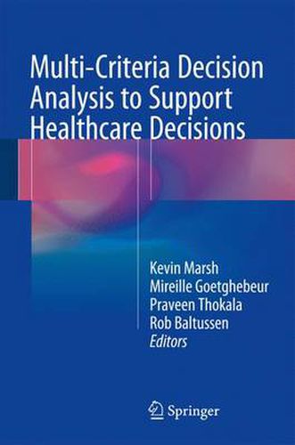 Cover image for Multi-Criteria Decision Analysis to Support Healthcare Decisions