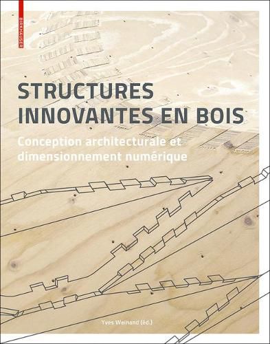 Cover image for Structures innovantes en bois: Conception architecturale et dimensionnement numerique