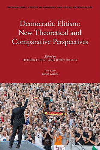 Cover image for Democratic Elitism: New Theoretical and Comparative Perspectives