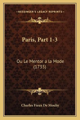 Paris, Part 1-3: Ou Le Mentor a la Mode (1735)