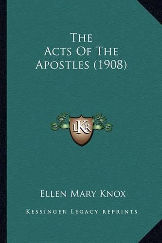 Cover image for The Acts of the Apostles (1908)