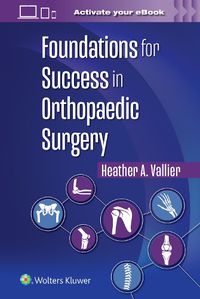 Cover image for Foundations for Success in Orthopaedic Surgery