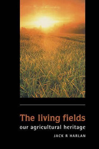 Cover image for The Living Fields: Our Agricultural Heritage