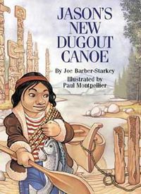 Cover image for Jason's New Dugout Canoe