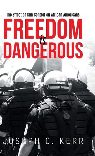 Cover image for Freedom is Dangerous