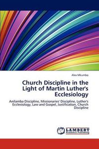 Cover image for Church Discipline in the Light of Martin Luther's Ecclesiology