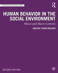 Cover image for Human Behavior in the Social Environment: Mezzo and Macro Contexts