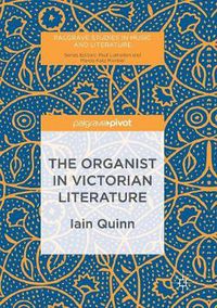 Cover image for The Organist in Victorian Literature