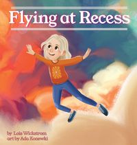 Cover image for Flying at Recess