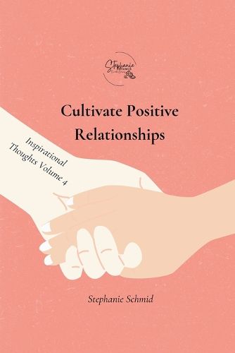 Cultivate Positive Relationships