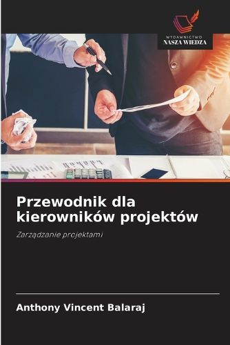 Cover image for Przewodnik dla kierownikow projektow