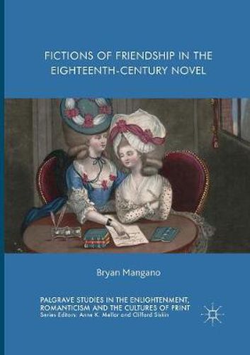 Cover image for Fictions of Friendship in the Eighteenth-Century Novel