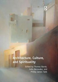 Cover image for Architecture, Culture, and Spirituality