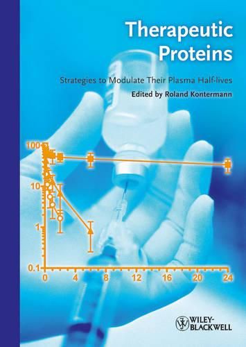 Cover image for Therapeutic Proteins: Strategies to Modulate Their Plasma Half-Lives