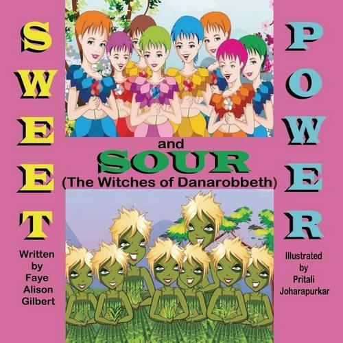 Cover image for Sweet and Sour Power (the Witches of Danarobbeth)