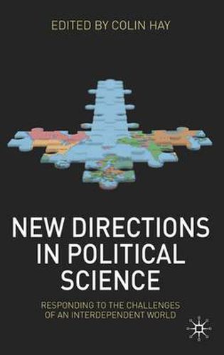 New Directions in Political Science: Responding to the Challenges of an Interdependent World