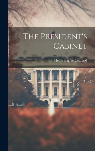 Cover image for The President's Cabinet