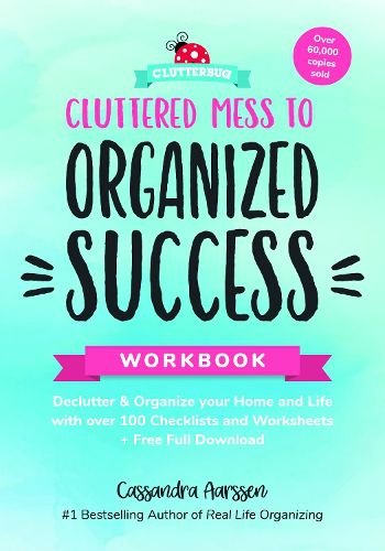 Cluttered Mess to Organized Success Workbook