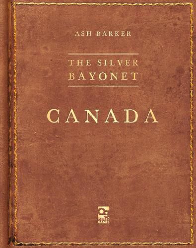 Cover image for The Silver Bayonet: Canada