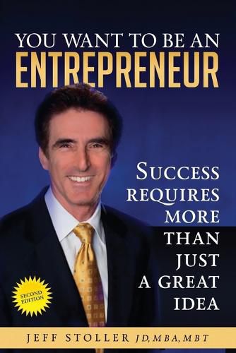 Cover image for You Want To Be An Entrepreneur: Success requires more than just a great idea