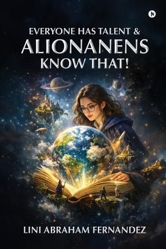 Cover image for Everyone Has Talent and Alionanens Know That!