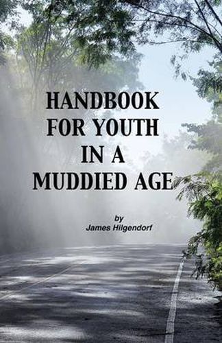 Cover image for Handbook for Youth in a Muddied Age