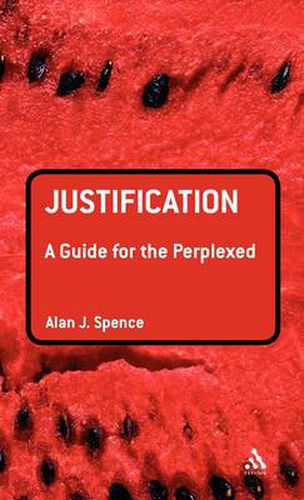 Cover image for Justification: A Guide for the Perplexed