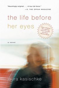 Cover image for The Life Before Her Eyes