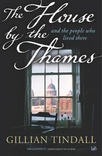 Cover image for The House by the Thames: and the People Who Lived There