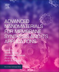 Cover image for Advanced Nanomaterials for Membrane Synthesis and Its Applications