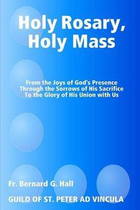 Cover image for Holy Rosary, Holy Mass