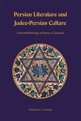 Cover image for Persian Literature and Judeo-Persian Culture: Collected Writings of Sorour S. Soroudi