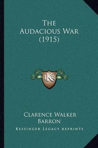 Cover image for The Audacious War (1915)