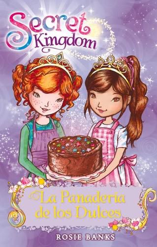 Cover image for Secret Kingdom 8. La Panaderia de Los Dulces