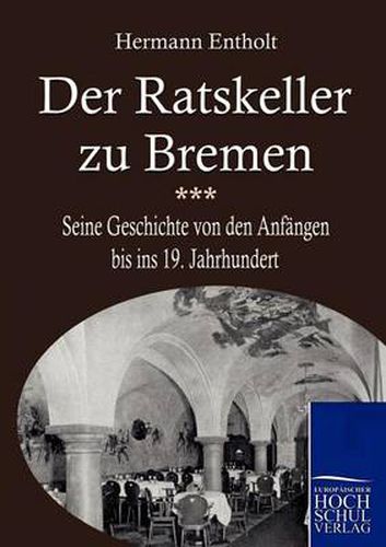 Cover image for Der Ratskeller zu Bremen