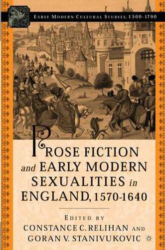 Cover image for Prose Fiction and Early Modern Sexuality,1570-1640