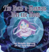 Cover image for The Night a Mermaid Met the Moon