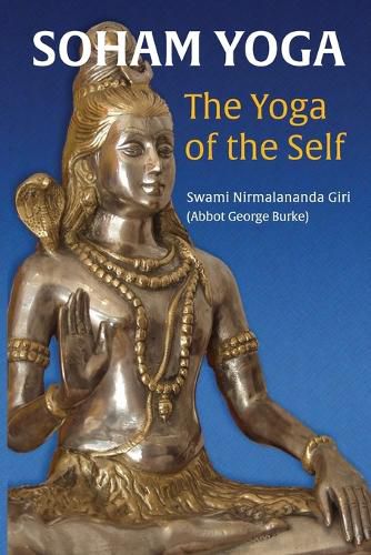 Cover image for Soham Yoga: The Yoga of the Self: An In-Depth Guide to Effective Meditation