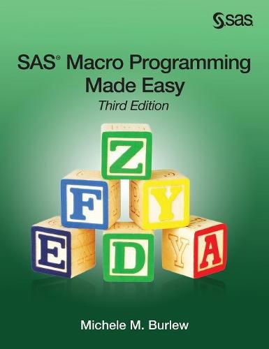 Cover image for SAS Macro Programming Made Easy, Third Edition