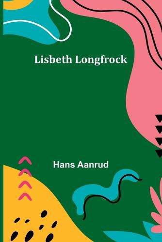 Cover image for Lisbeth Longfrock