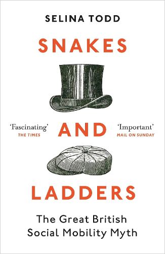 Snakes and Ladders: The great British social mobility myth