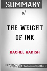 Cover image for Summary of The Weight of Ink by Rachel Kadish: Conversation Starters