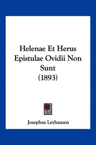 Cover image for Helenae Et Herus Epistulae Ovidii Non Sunt (1893)